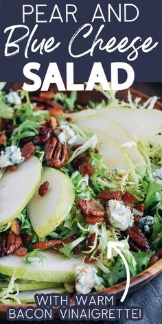 pear and blue cheese salad with bacon vinaie te