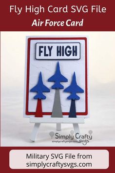 Fly High Card.  Air Force card. #simplycraftysvgs #militarycard Air Force Cards Handmade, Free Birthday Card Svg Files For Cricut Men, Su Airplane Cards, Honor Flight Cards, Cards For Soldiers, Air Force Boot Camp, Military Christmas Cards, Military Cards, Military Jets