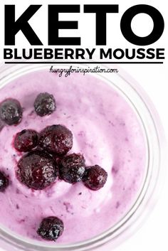 blueberry mousse in a glass bowl with the text keto on top