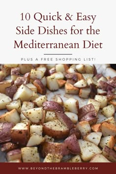 potatoes with text overlay that reads 10 quick and easy side dishes for the mediterranean diet