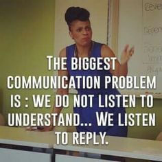 a woman standing in front of a whiteboard with the words, the biggest communication problem is we don't listen to understand