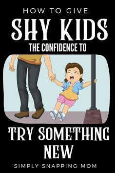 the cover of how to give shy kids the confidence to try something new