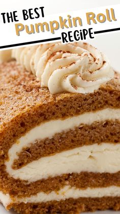 the best pumpkin roll recipe with cream cheese frosting on top and cinnamon swirl inside