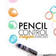 the words pencil control crayon exercises are written in black and white with colorful circles