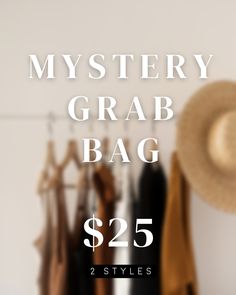 the mystery grab bag is $ 50 and it's on sale for 3 styles