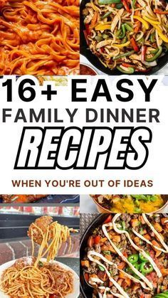 the cover of 16 easy family dinner recipes, with pictures of different types of food