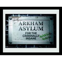 a sign that says arkham asylum for the criminally insane