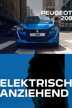 a blue car driving down a street next to tall buildings and the words elektrisch anzehend