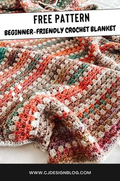 a crocheted blanket with the text free pattern beginner friendly crochet blanket