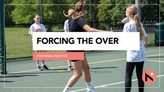 two girls on a tennis court with the words forceing the over in front of them