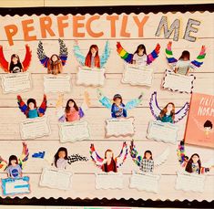 a bulletin board with pictures of people and words written on it that says perfectly me