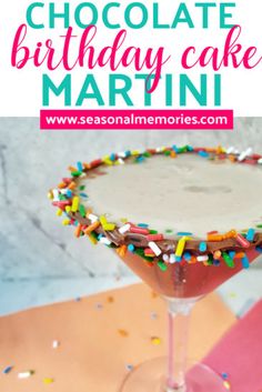 a chocolate birthday cake martini with sprinkles on the rim and text overlay