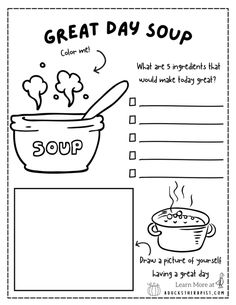 a printable recipe for soup is shown in black and white with the words, great day