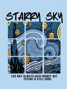 starr sky with the words, life may always have regret but future is still good