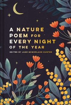 a book cover with flowers and leaves on the front, in dark blue background text reads a nature poem for every night of the year