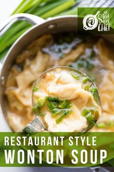 a ladle full of wonton soup with broccoli in it and the words restaurant style wonton soup