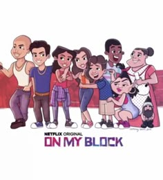 an image of a group of people that are on the cover of netflix's tv series on my block