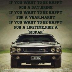 an old car with the quote if you want to be happy for a day to be happy