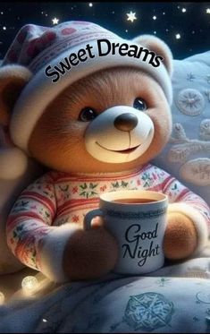 a teddy bear holding a coffee cup with the words sweet dreams written on it and stars in the background