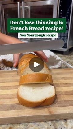 a loaf of bread on a cutting board with a knife in front of it that says don't lose this simple french bread recipe