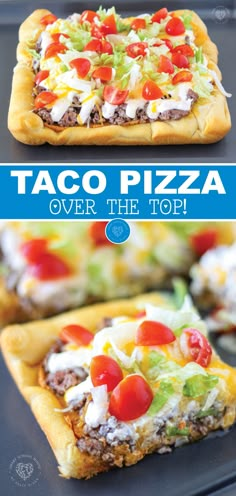 taco pizza with toppings on top and over the top in blue text that reads taco pizza over the top