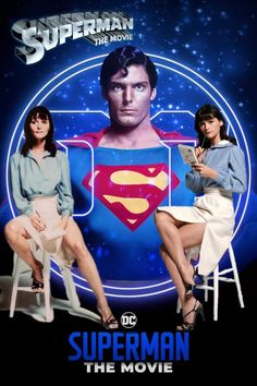 superman the movie poster with two women sitting on chairs and one man standing in front of him