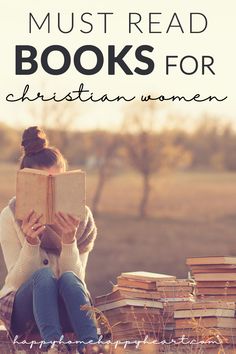 a woman sitting on top of a pile of books with the title must read books for christian women