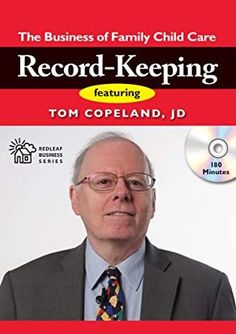 the business of family child care record - keeping featuring tom copland, j d