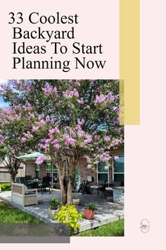 the front cover of 3 coolest backyard ideas to start planning now, with purple flowers in bloom