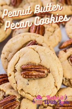 pecan cookies with text overlay that reads peanut butter pecan cookies