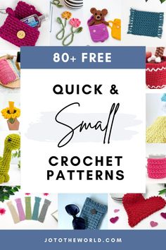 the words quick and small crochet patterns are displayed in front of many different pictures