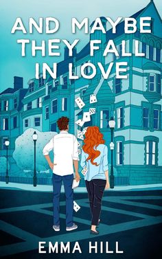 the cover to and maybe they fall in love by emma hill, with an illustration of a man and woman looking at each other