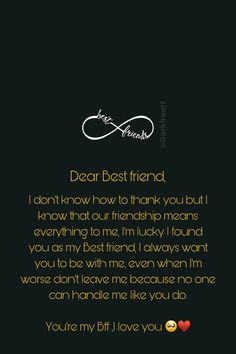 a black and white photo with the words dear best friend