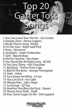 the top 20 garter tosses songs are shown in this black and white photo