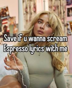 a woman sitting on top of a bed with headphones in her hand and the caption says save if u wanna scream espresso lyrics with me