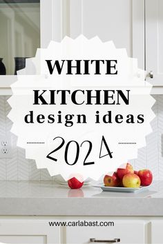 the words white kitchen design ideas are in front of some apples on a counter top