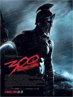 the poster for 300 rise of an empire, featuring a man in armor and helmet