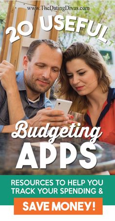 a man and woman looking at a cell phone with the text 20 useful budgeting apps resources to help you track your spending & save money