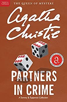 Book cover: Partners in Crime, by Agatha Christie Tommy And Tuppence, The Mysterious Affair At Styles, Mysterious Affair At Styles, Agatha Christie Books, Hercule Poirot, Detective Agency