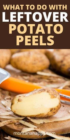 Peeled potato Best Ways To Preserve Potatoes, Baked Potato Peels, Old Potatoes What To Do With, No Waste Food Ideas, No Waste Recipes