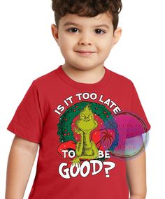 Toddler Classic Grinch Christmas T-Shirt - "Is it Too Late to Be Good?? T-Shirt Info: 4.5 oz., 100% combed ringspun cotton fine jersey Ash is 98/2; CVC Colors are 60/40; Heather is 93/7 combed ringspun cotton/polyester Ash and White are sewn with 100% cotton thread Tear Away Tag Pre-Shrunk Runs True To Size **Available T-Shirt Sizes:  TODDLER --- 2T, 3T, 4T, 5/6, & 7   SHOP POLICIES: If You have questions please feel free to ask. 1.) I am not responsible for color selections. Nor am I responsible for your errors or omissions when you place an order. 2.) 2 of the Same Glitter Color Will not Show on Itself - If you choose 2 of the same color I reserve the right to make a change or switch around your selections accordingly. 3.) If you Don't Choose All the Glitter Colors - I will assume you wa Is It Too Late, Grinch Shirts, Glitter Colors, Grinch Christmas, Christmas T Shirt, Holiday Shirts, Kids Tops, Christmas Tshirts, Cotton Thread