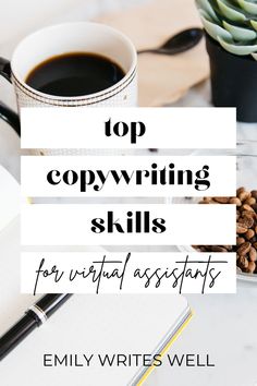 top copy writing skills for virtual assistants with coffee and succulents on the table