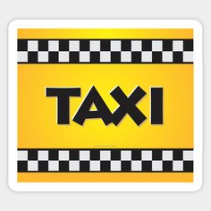 the word taxi written in black and white on a yellow background with checkered border