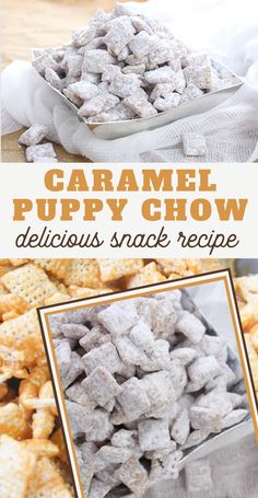 the caramel puppy chow recipe is shown in this collage with text overlay