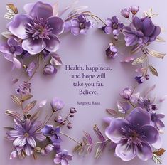 purple flowers with a quote about health, happiness and hope