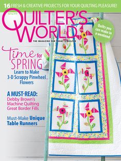 the cover of quilter's world magazine with an image of flowers on it