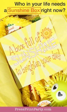 a yellow box filled with sunflowers and a sign that says, who in your life needs a sunshine box right now?