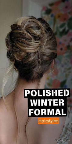 Winter formal hairstyles Polished Hairstyles, Evening Style