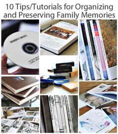 a collage of photos with the words 10 tips / tutors for organizing and preserving family memories