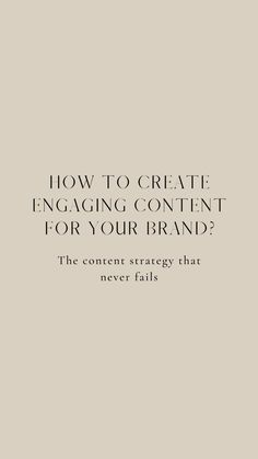 the words how to create engaging content for your brand? are in black and white